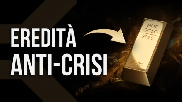 Oro fisico: come proteggere il futuro dei tuoi figli con il bene rifugio per eccellenza